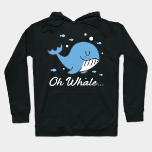 Oh Whale Hoodie